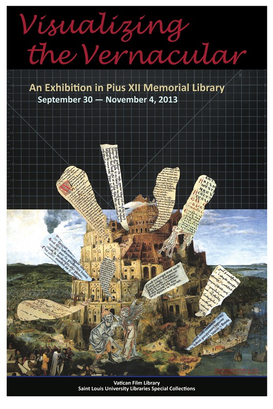 Visualizing the Vernacular — An Exhibition of Manuscript Facsimiles in Pius XII Library