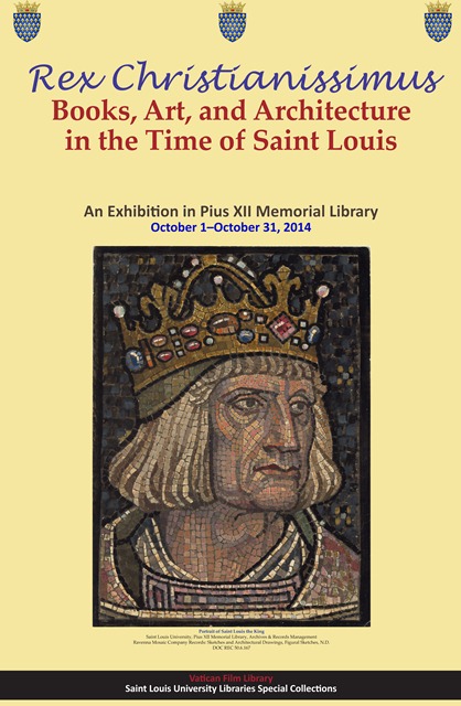 Exhibition Opening, Reception, and Gallery Talk — “Rex Christianissimus: Books, Art, and Architecture in the Time of Saint Louis”